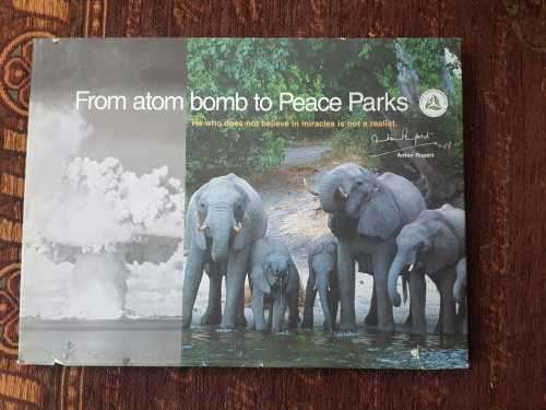 From Atom Bomb to Peace Parks,  SIGNED