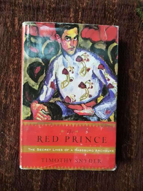 The Red Prince, First Edition by Timothy Snyder