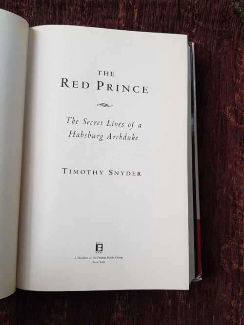 The Red Prince, First Edition by Timothy Snyder