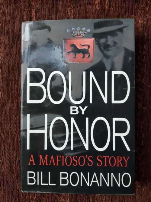 Bound by Honour, First Edition by Bill Bonanno