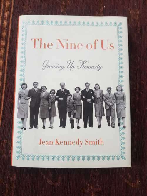 Kennedy`s The Nine of Us, First Edition by Jean Kennedy Smith, Growing up Kennedy