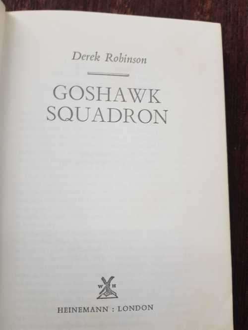 Goshawk Squadron, First Edition by Derek Robinson