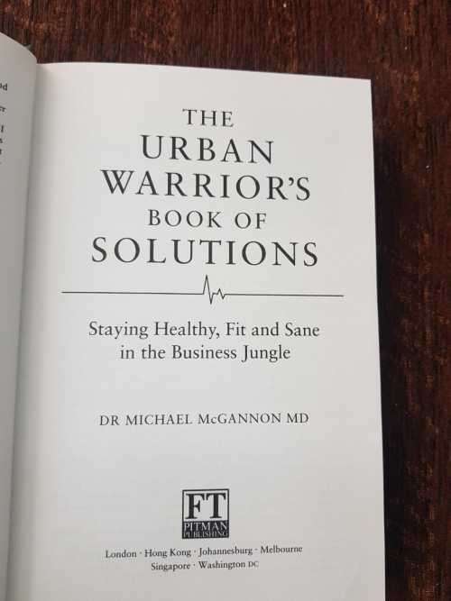 Management The Urban Warriors, First Edition by Dr Michael McGannon MD