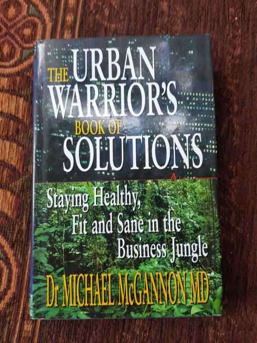 Management The Urban Warriors, First Edition by Dr Michael McGannon MD
