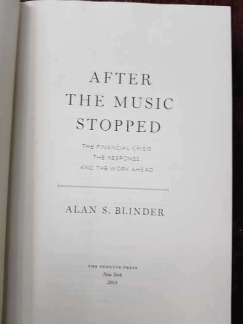 After the Music Stopped, First Edition by Alan S. Blinder