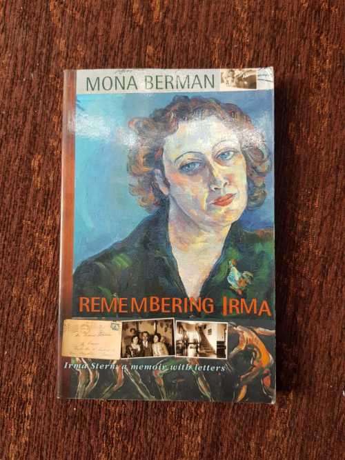 Remembering Irma, (Irma astern) First Edition by Mona Berman
