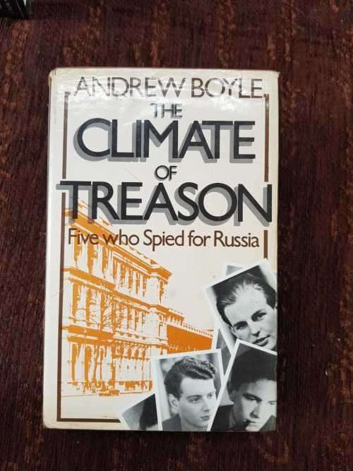 The Climate of Treason, First Edition by Andrew Boyle