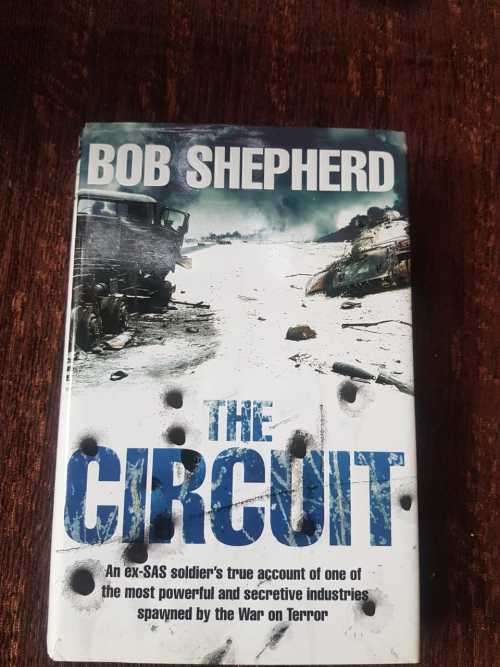 The Circuit by Bob Shepherd  An ex-SAS soldiers true story