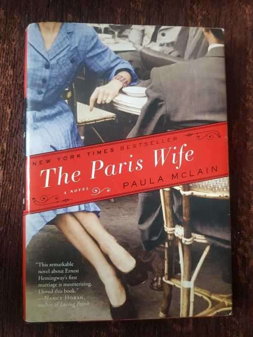 The Paris Wife, First Edition by Paula McLain