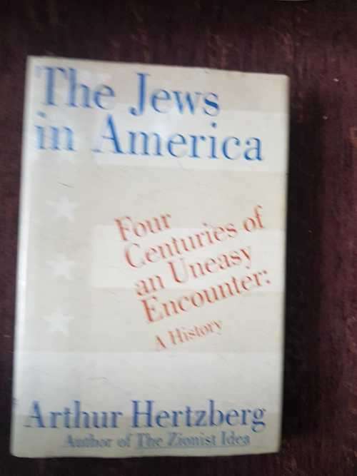 The Jews in America, First Edition by Arthur Hertzberg