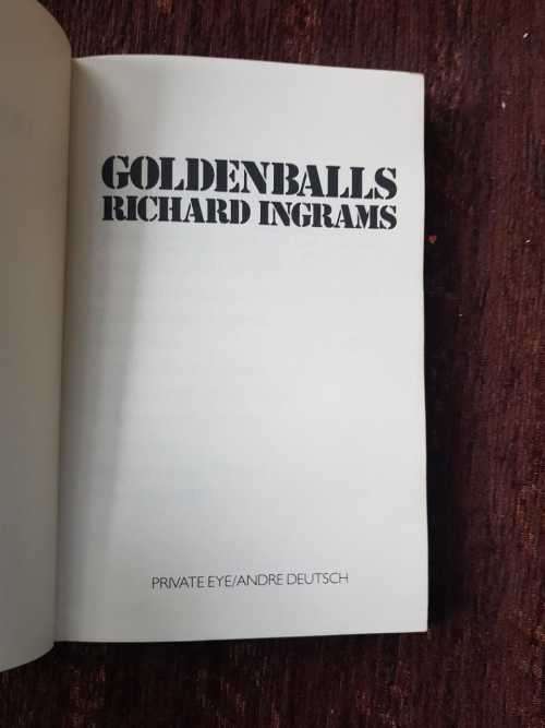Goldenballs, First Edition by Richard Ingrams