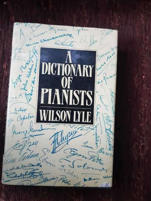 A Dictionary of Pianist, First Edition by Wilson Lyle