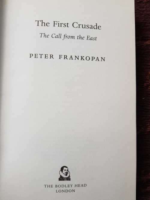 The First Crusade by Peter Frankopan