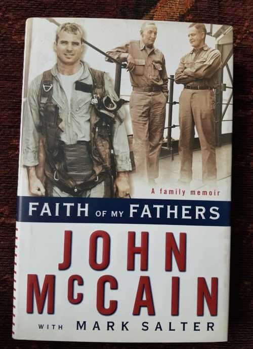 Faith of My Fathers, First Edition by John McCain with Mark Salter