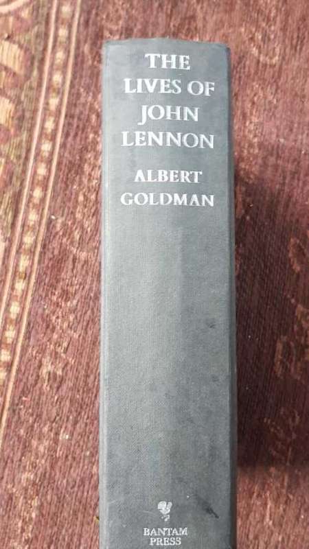 The Lives of John Lennon, First Edition by Albert Goldman