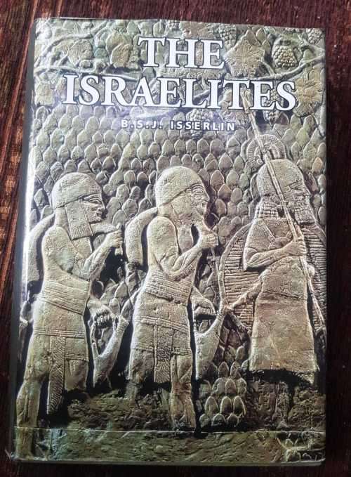 The Israelites, First Edition by   B. S. J.  Isserlin