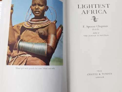 Lightest Africa, First Edition by F. Spencer Chapman,