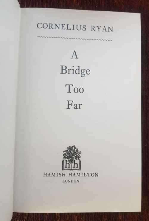 A Bridge Too Far AND Heroes for Sale, First Editions, set of two books