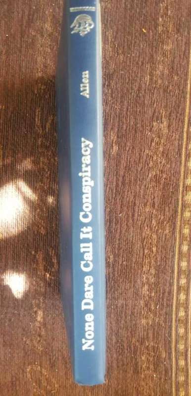 None Dare Call it Conspiracy, First Edition by Gary Allen