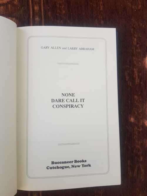 None Dare Call it Conspiracy, First Edition by Gary Allen