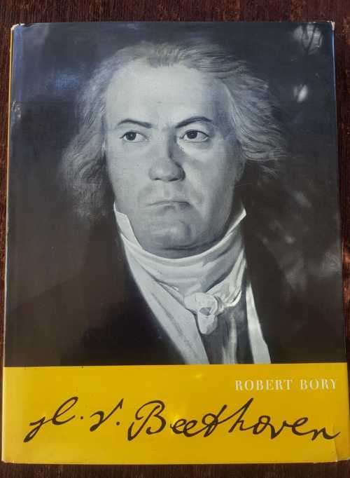 Ludwig Van Beethoven, First Edition by Robert Bory