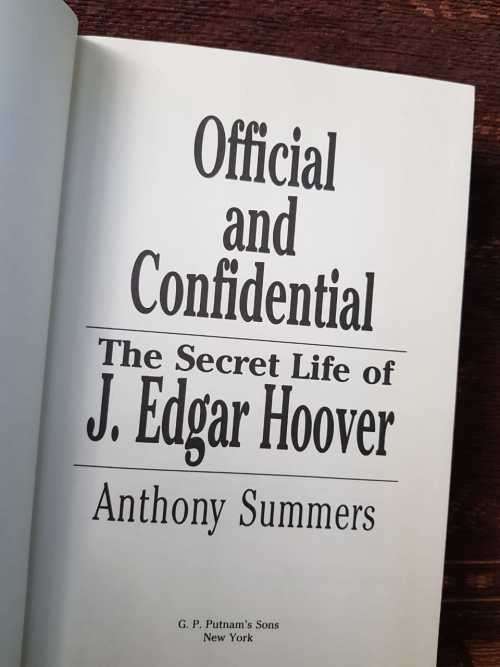 Official and Confidential, First Edition by Anthony Summers