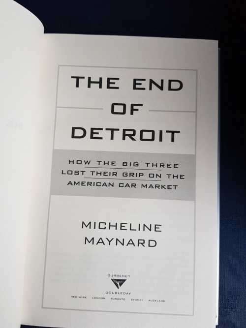 The End of Detroit, First Edition by Micheline Maynard