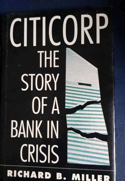Citicorp, First Edition by Richard B. Miller