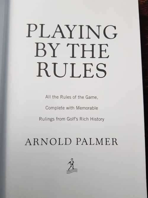 Playing by the Rules, First Edition by Arnold Palmer