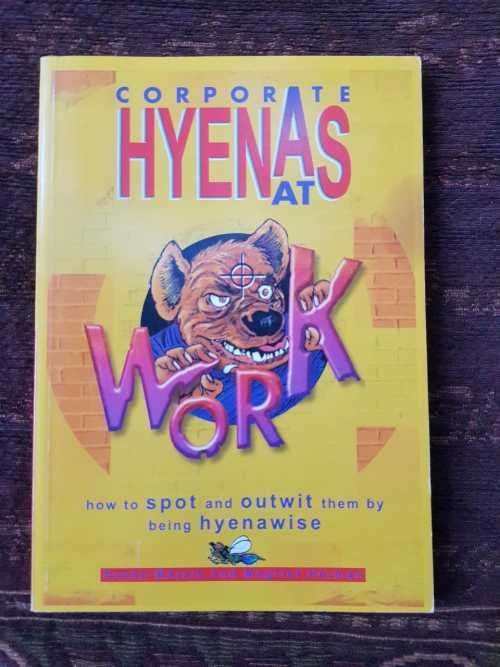 Corporate Hyenas at Work by Susan Marais and Magriet Herman