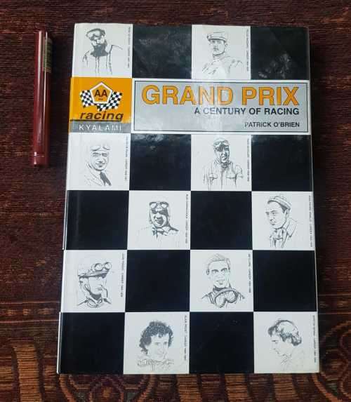 Grand Prix  by Patrick OBrien A century of racing