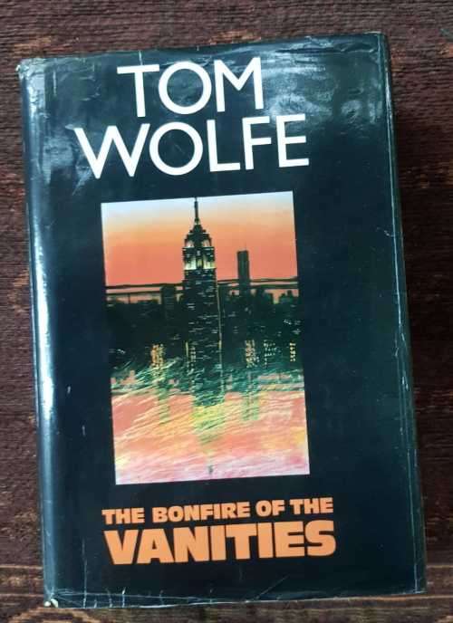 The Bonfire of the Vanities by Tom Wolfe
