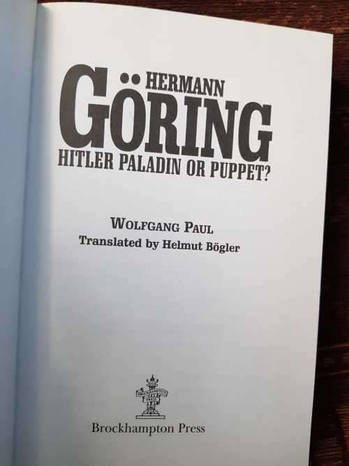 Goring / WW2 / Herman Göring. First Edition by Wolfgang Paul AND Prussian Lieutenant figurine
