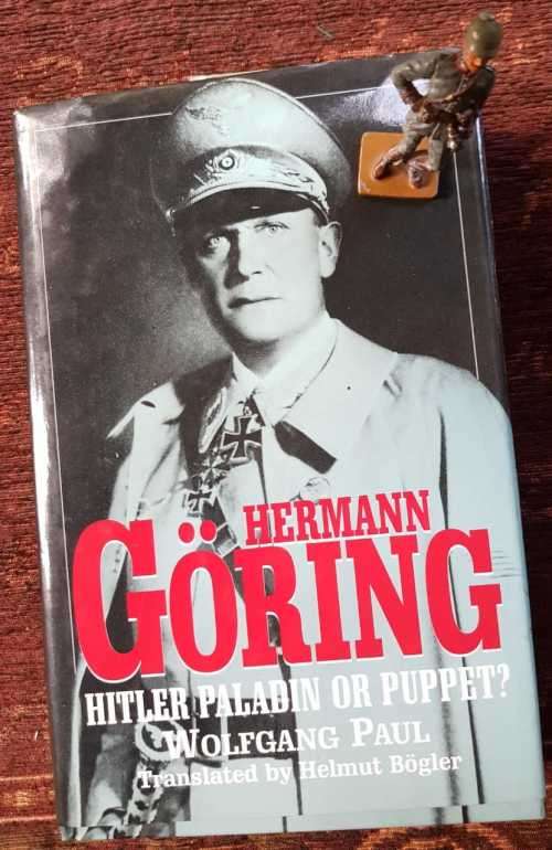 Goring / WW2 / Herman Göring. First Edition by Wolfgang Paul AND Prussian Lieutenant figurine