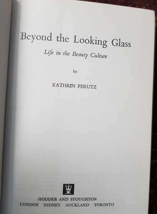 Beyond The Looking Glass, First Edition by Katherine Perutz