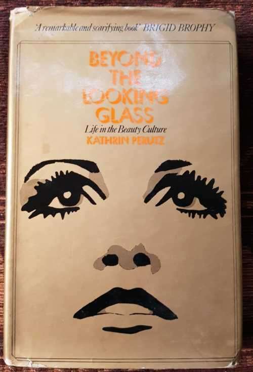 Beyond The Looking Glass, First Edition by Katherine Perutz