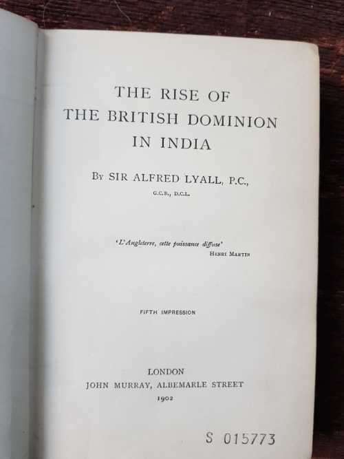 British Dominion in India, First Edition, RARE !  by Sir Alfred Lyall, 1902