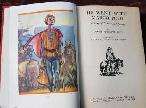 He went with Marco Polo, First Edition Louise Andrews Kent.