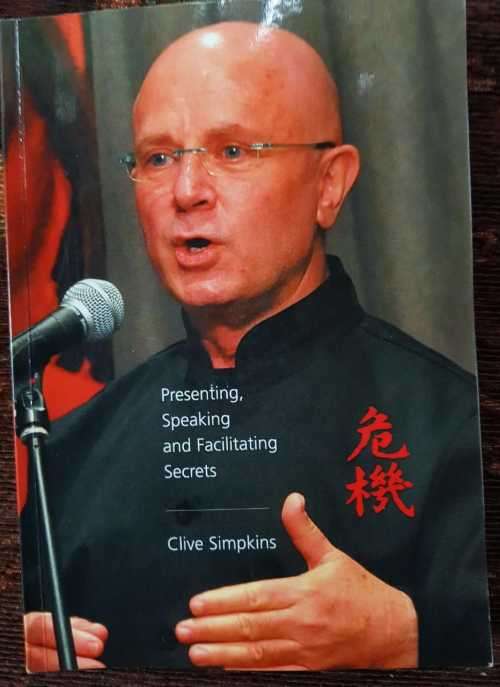 SIGNED Copy, Presenting, Speaking and Facilitating Secrets by Clive Simpkins