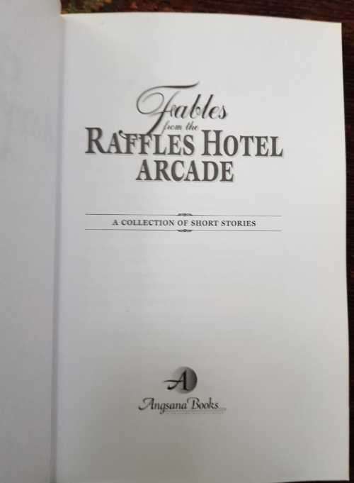 Fables from the Raffles Hotel Arcade, First Edition