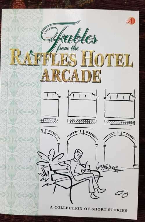 Fables from the Raffles Hotel Arcade, First Edition