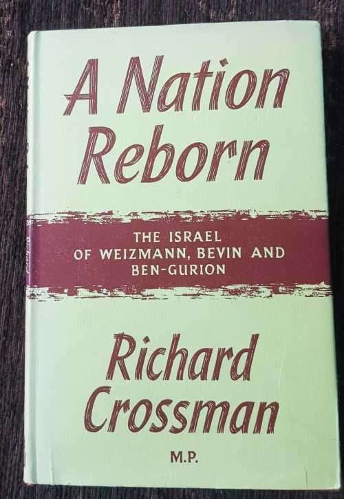 A Nation Reborn, First Edition by Richard Crossman