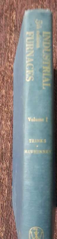 Industrial Furnaces, Vol 1 by   W. Trinks and M. H. Mawhinney