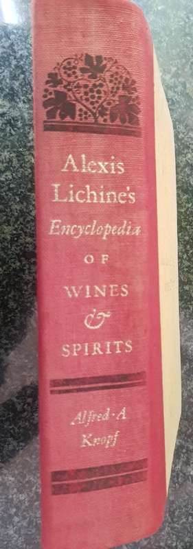 Alexis Lichines Encyclopedia of wines and spirits