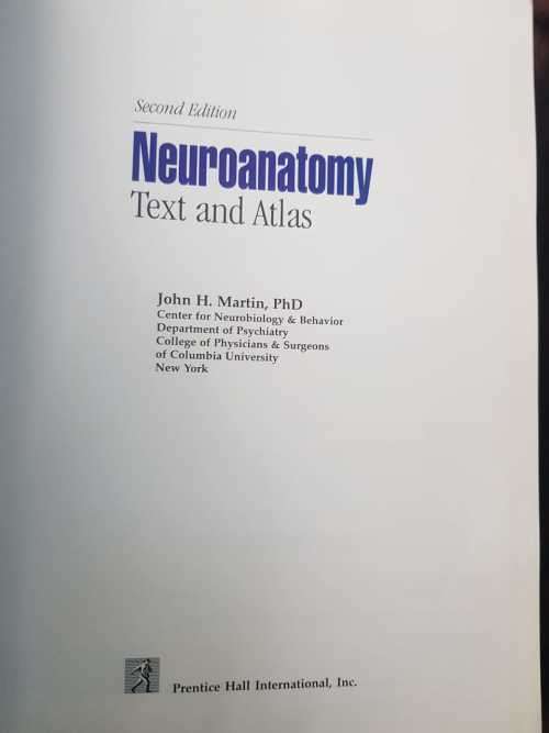 Neuroanatomy by John H. Martin Text and atlas