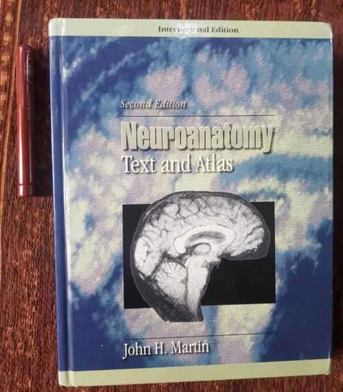 Neuroanatomy by John H. Martin Text and atlas