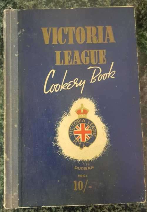 Victoria League - Cookery Book (Durban)  Forward by Her Grace, The Duchess of Devonshire