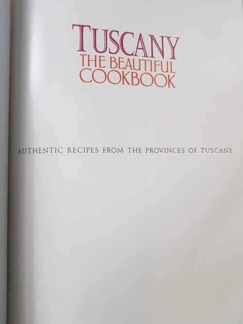 Tuscany, The Beautiful Cookbook, coffee table book