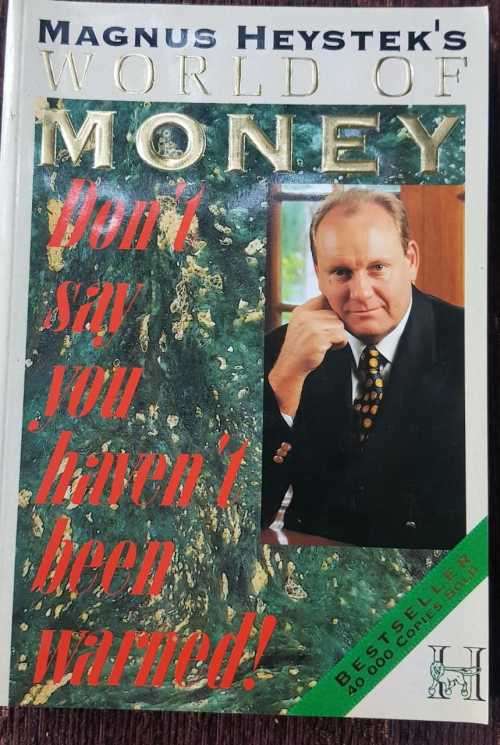 Magnus Heystek, World of Money, Signed Copy!  First Edition