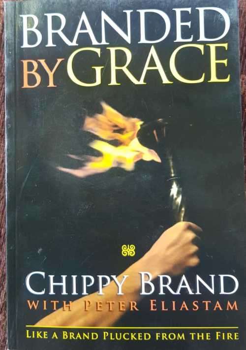 Branded by Grace by Chippy Brand with Peter Eliastam